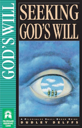 Stock image for Seeking God's Will (Pilgrimage Growth Guide) for sale by Wonder Book
