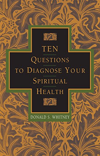 Beispielbild fr Ten Questions to Diagnose Your Spiritual Health zum Verkauf von Better World Books