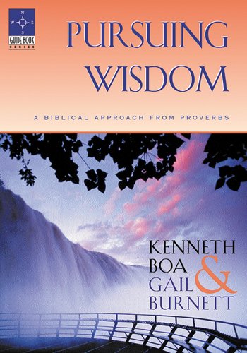 Beispielbild fr Pursuing Wisdom : A Biblical Approach from Proverbs zum Verkauf von Better World Books: West