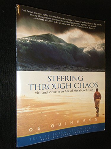 Steering Through Chaos: Vice and Virtue in an Age of Moral Confusion (9781576831588) by Virginia Mooney