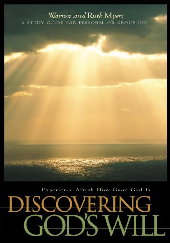 Beispielbild fr Discovering God's Will: Experience Afresh How Good God Is (Experiencing God) zum Verkauf von Wonder Book