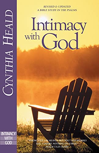 9781576831878: Intimacy with God: Revised and Updated: A Bible Study in the Psalms (Experiencing God)