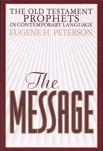 Beispielbild fr The Message Old Testament Prophets: In Contemporary Language zum Verkauf von Gulf Coast Books