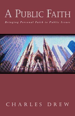 Imagen de archivo de A Public Faith: A Balanced Approach to Social and Political Action a la venta por SecondSale