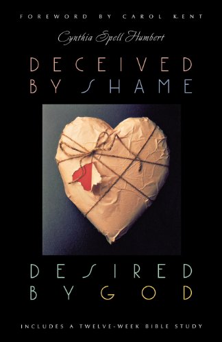 Stock image for Deceived by Shame, Desired by God for sale by Better World Books