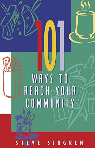 Beispielbild fr 101 Ways to Reach Your Community (Designed for Influence Series) zum Verkauf von Wonder Book