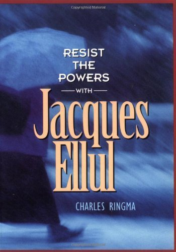 Beispielbild fr Resist the Powers (with Jacques Ellul) zum Verkauf von BooksRun