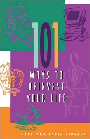 Imagen de archivo de 101 Ways to Reinvest Your Life a la venta por Better World Books: West