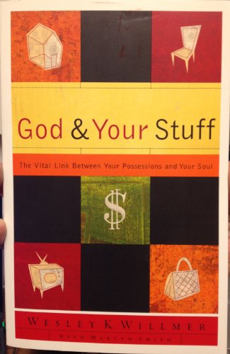 Beispielbild fr God and Your Stuff: The Vital Link Between Your Possessions and Your Soul (Designed for Influence) zum Verkauf von Gulf Coast Books