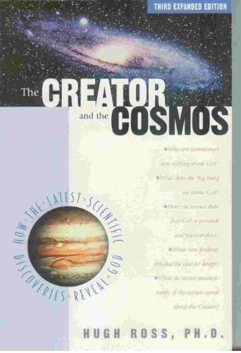 Stock image for The Creator and the Cosmos : How the Greatest Scientific Discoveries of the Century Reveal God for sale by Better World Books