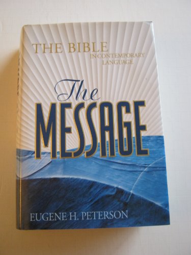 9781576832899: The Message: The Bible in Contemporary Language