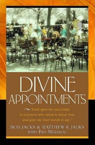 Imagen de archivo de Divine Appointments: Lord, Open My Eyes Today to a Person Who Needs to Know You, and Give Me Your Words to Say. a la venta por SecondSale
