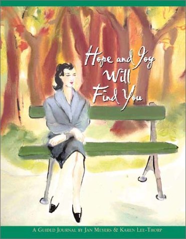 9781576833537: Hope and Joy Will Find You: A Guided Journal