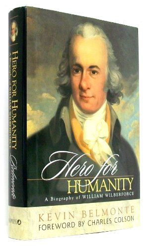 Beispielbild fr Hero for Humanity: A Biography of William Wilberforce zum Verkauf von Ammareal