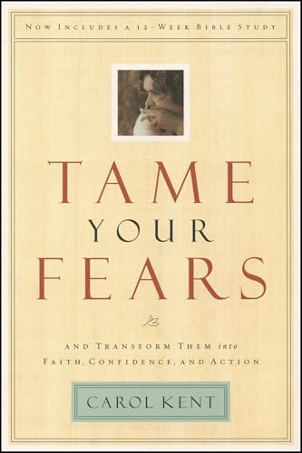 Beispielbild fr Tame Your Fears: And Transform Them into Faith, Confidence, and Action (Navigators Reference Library) zum Verkauf von SecondSale