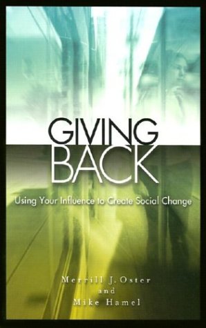 Imagen de archivo de Giving Back : Using Your Influence to Create Social Change a la venta por Better World Books