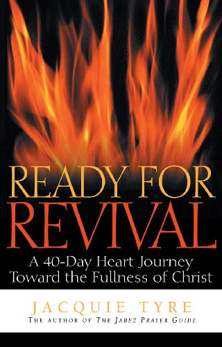 Stock image for Ready for Revival: A 40-Day Heart Journey Toward the Fullness of Christ for sale by ThriftBooks-Dallas