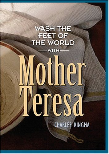 Imagen de archivo de Wash the Feet of the World with Mother Teresa a la venta por ThriftBooks-Dallas