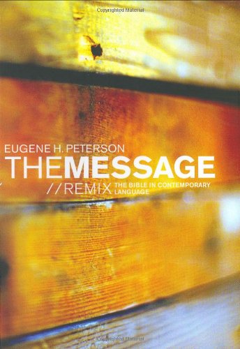 Beispielbild fr The Message Remix : The Bible in Contemporary Language zum Verkauf von Better World Books