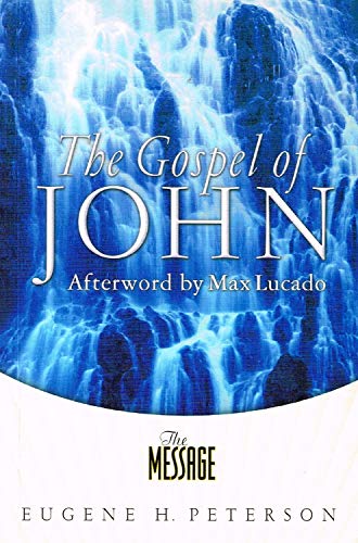 Beispielbild fr The Gospel of John - The Message zum Verkauf von Wonder Book