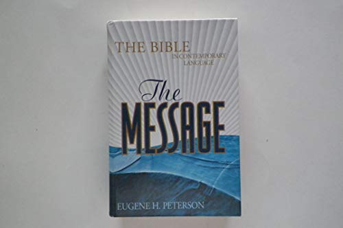 Beispielbild fr The Message: The Bible in Contemporary Language zum Verkauf von Better World Books