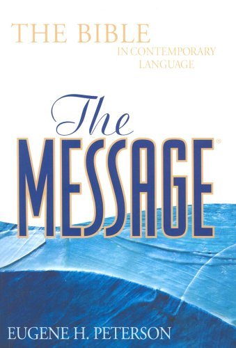 Beispielbild fr The Message: The Bible in Contemporary Language zum Verkauf von WorldofBooks