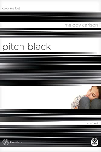 9781576835326: Pitch Black: Color Me Lost (True Colors Series #4)