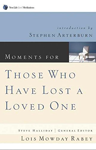 Imagen de archivo de Moments for Those Who Have Lost a Loved One a la venta por Better World Books