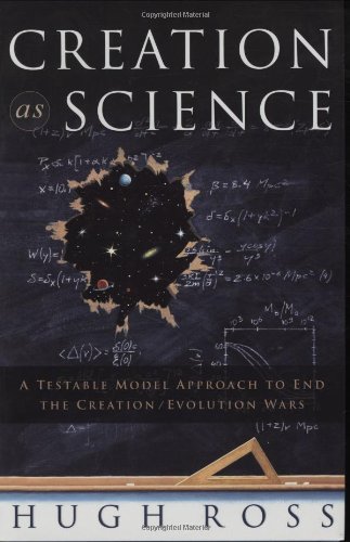 Imagen de archivo de Creation As Science: A Testable Model Approach to End the Creation/evolution Wars a la venta por SecondSale