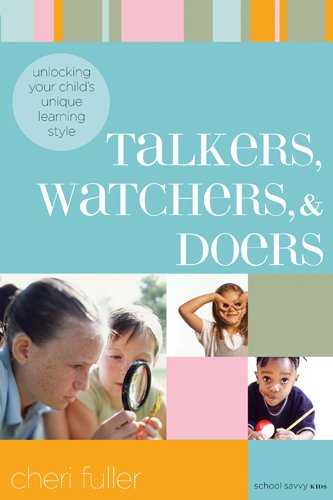 Beispielbild fr Talkers, Watchers, and Doers: Unlocking Your Child's Unique Learning Style (School Savvy Kids) zum Verkauf von SecondSale