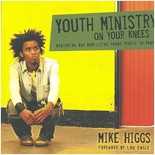 9781576836187: Youth Ministry on Your Knees