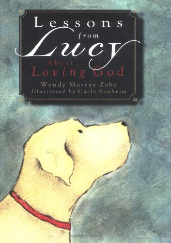 Stock image for Lessons from Lucy About Loving God for sale by The Book Spot