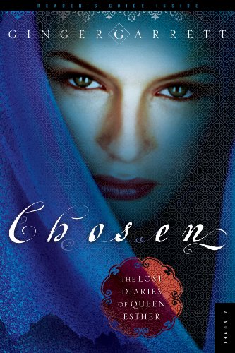 Stock image for Chosen : The Lost Diaries of Queen Esther for sale by Better World Books