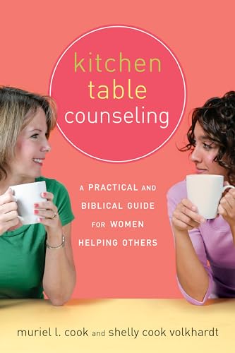 9781576837955: Kitchen Table Counseling: A Practical and Biblical Guide for Women Helping Others
