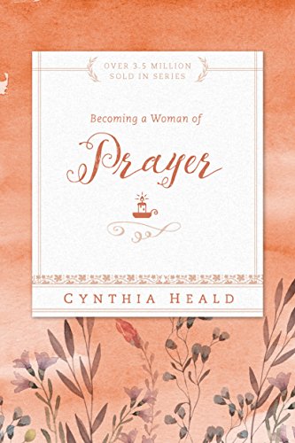 9781576838303: Becoming A Woman Of Prayer