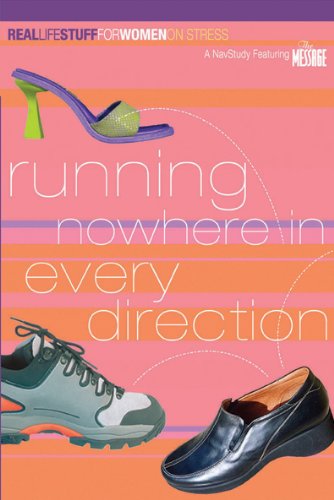 Stock image for Running Nowhere in Every Direction: On Stress (Real Life Stuff for Women) for sale by SecondSale