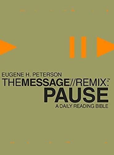 Imagen de archivo de Message Remix: Pause Bible-MS: A Daily Reading Bible a la venta por ThriftBooks-Atlanta