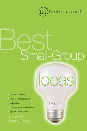 Beispielbild fr Discipleship Journal's Best Small-Group Ideas [vol. 1] zum Verkauf von Wonder Book