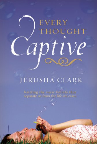 Beispielbild fr Every Thought Captive: Battling the Toxic Beliefs That Separate Us from the Life We Crave zum Verkauf von Wonder Book