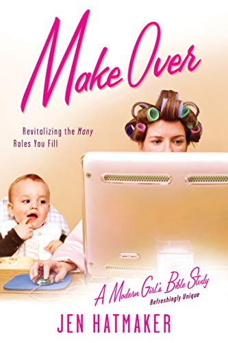 Beispielbild fr Make Over: Revitalizing the Many Roles You Fill (A Modern Girl's Bible Study) zum Verkauf von Wonder Book