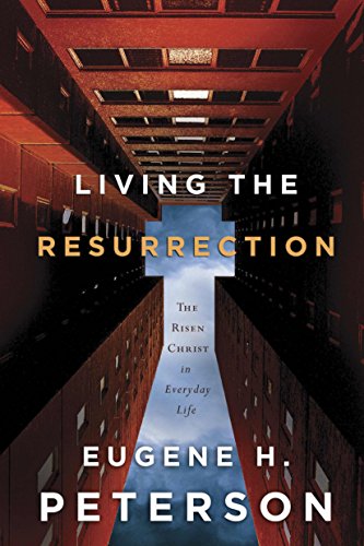 Beispielbild fr Living the Resurrection: The Risen Christ in Everyday Life zum Verkauf von Wonder Book