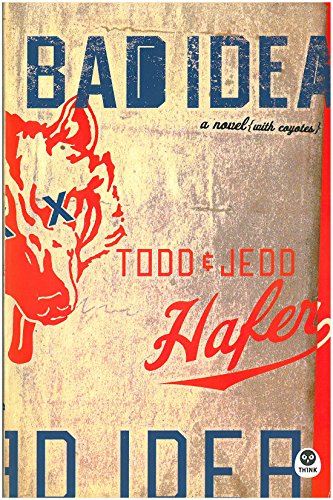 Imagen de archivo de Bad Idea: A Novel With Coyotes (Bad Idea Series #1) a la venta por Once Upon A Time Books