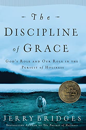 Beispielbild fr The Discipline of Grace: God's Role and Our Role in the Pursuit of Holiness zum Verkauf von Wonder Book