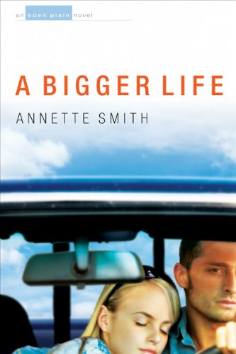 Stock image for A Bigger Life (Eden Plain Series #1) for sale by Once Upon A Time Books