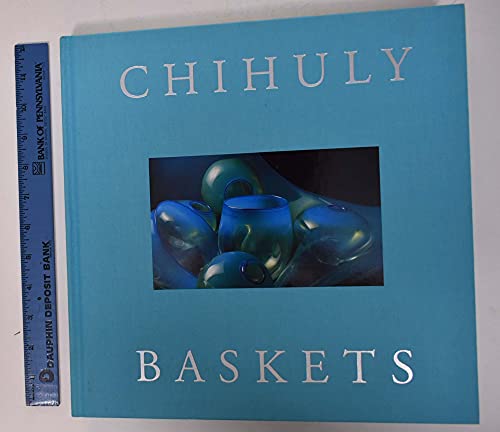 Imagen de archivo de Chihuly Baskets a la venta por ThriftBooks-Dallas