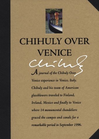 Imagen de archivo de Chihuly Over Venice a la venta por ThriftBooks-Atlanta