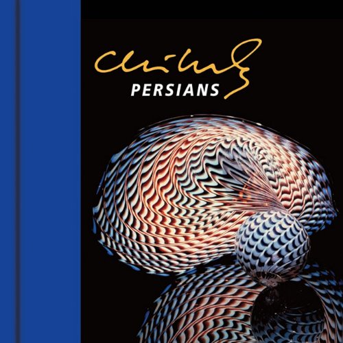 Chihuly Persians (9781576841754) by Chihuly, Dale