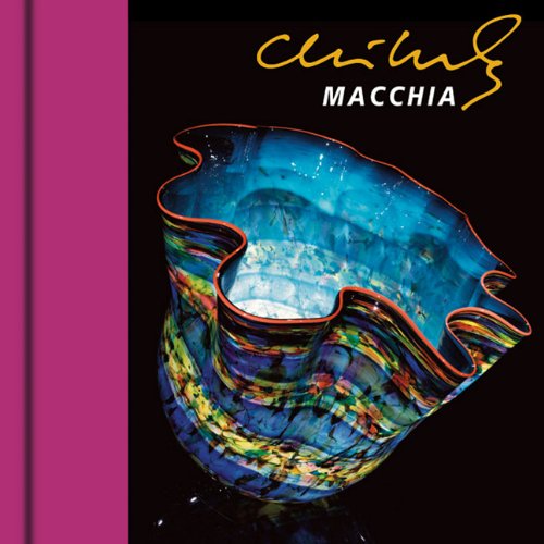 Beispielbild fr Chihuly Macchia [with DVD] [With DVD] zum Verkauf von ThriftBooks-Dallas