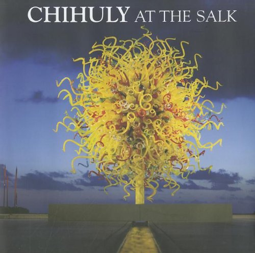 Stock image for Chihuly at the Salk [With DVD] for sale by SecondSale