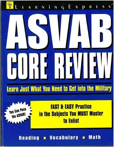 Stock image for ASVAB Core Review: Just What You Need To Get Into The Military for sale by Ergodebooks